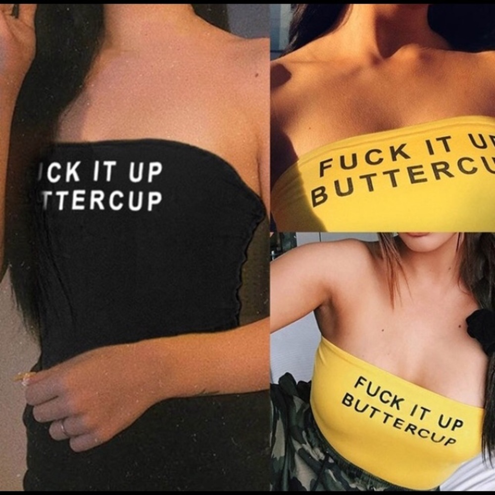 “Fuck It Up Buttercup” Strapless Crop Top